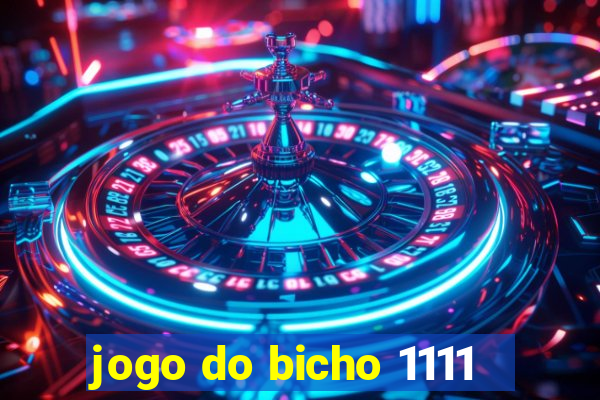 jogo do bicho 1111