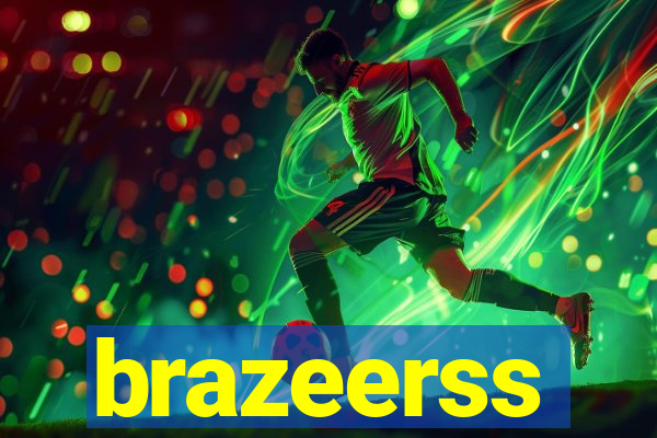 brazeerss