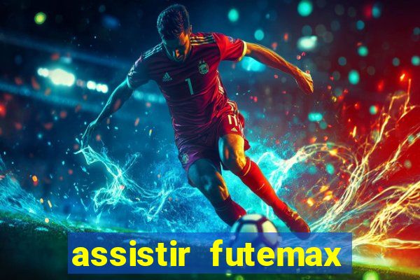 assistir futemax real madrid