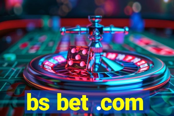 bs bet .com