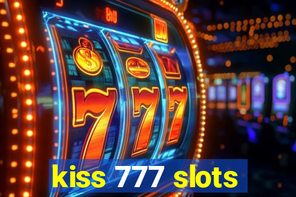 kiss 777 slots