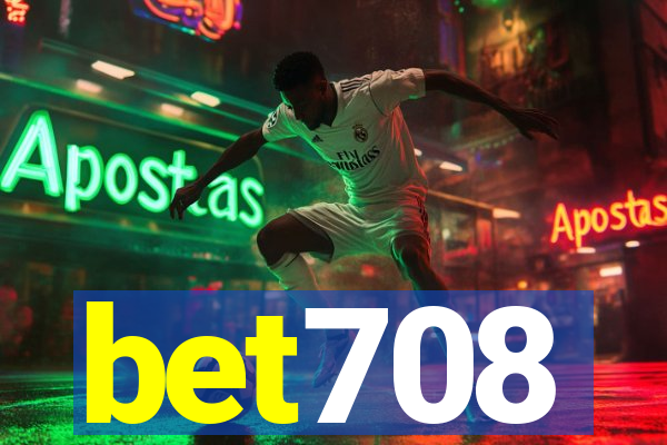 bet708