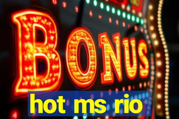 hot ms rio