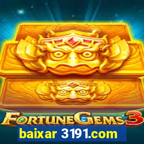 baixar 3191.com