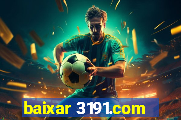 baixar 3191.com