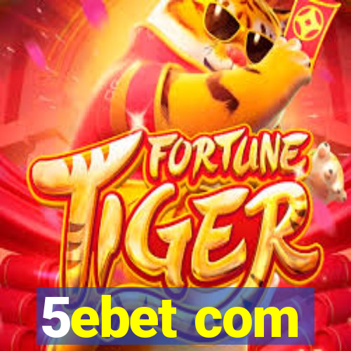 5ebet com