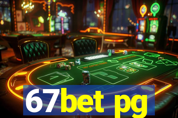 67bet pg