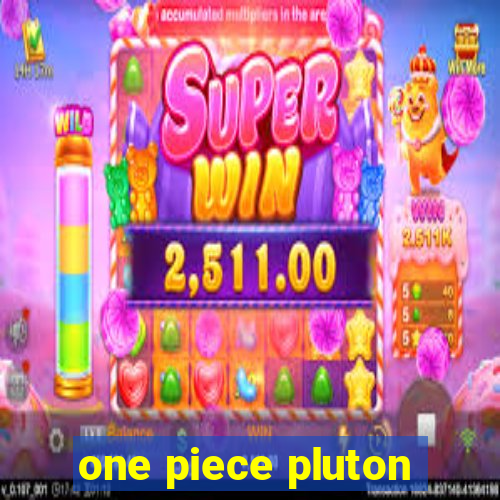 one piece pluton