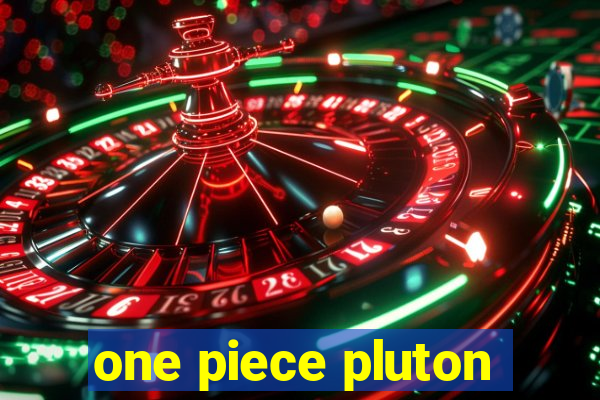 one piece pluton