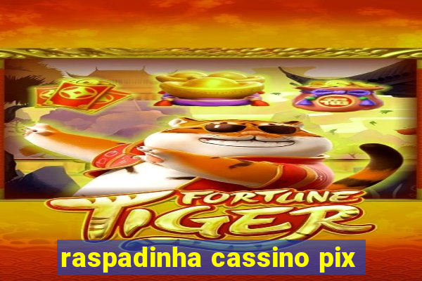 raspadinha cassino pix