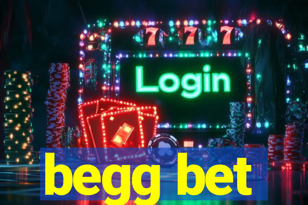 begg bet