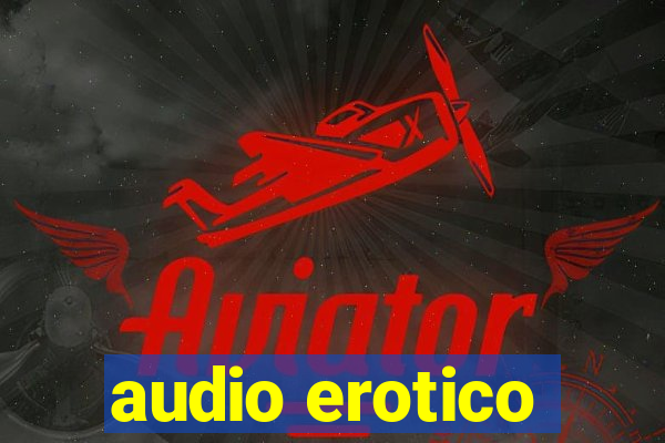 audio erotico