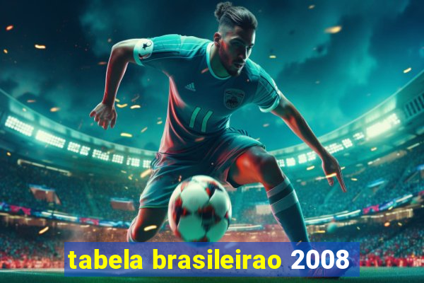 tabela brasileirao 2008