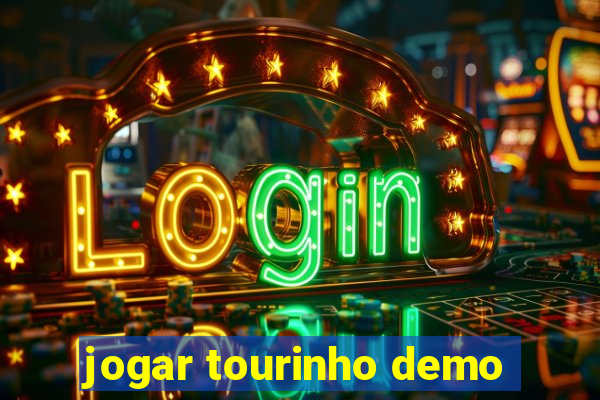 jogar tourinho demo