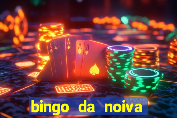 bingo da noiva para imprimir