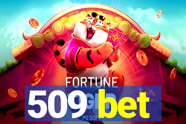 509 bet
