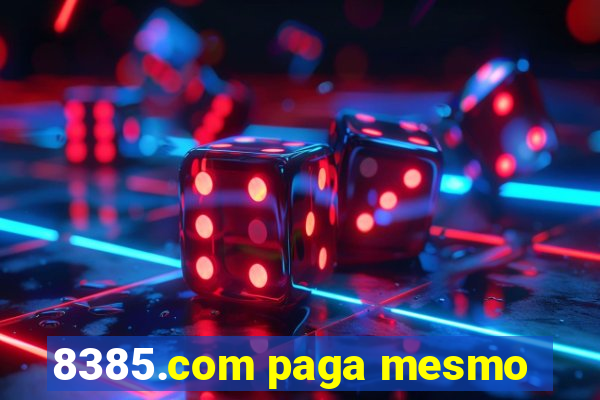 8385.com paga mesmo