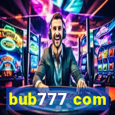 bub777 com