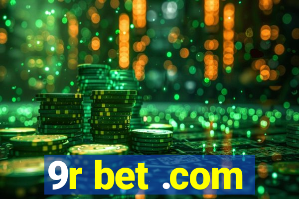 9r bet .com