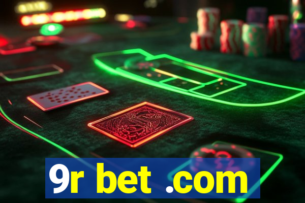 9r bet .com