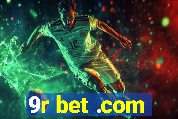 9r bet .com