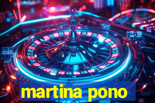 martina pono