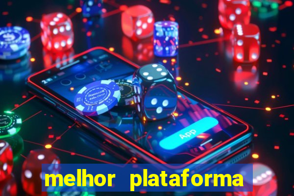 melhor plataforma para jogar