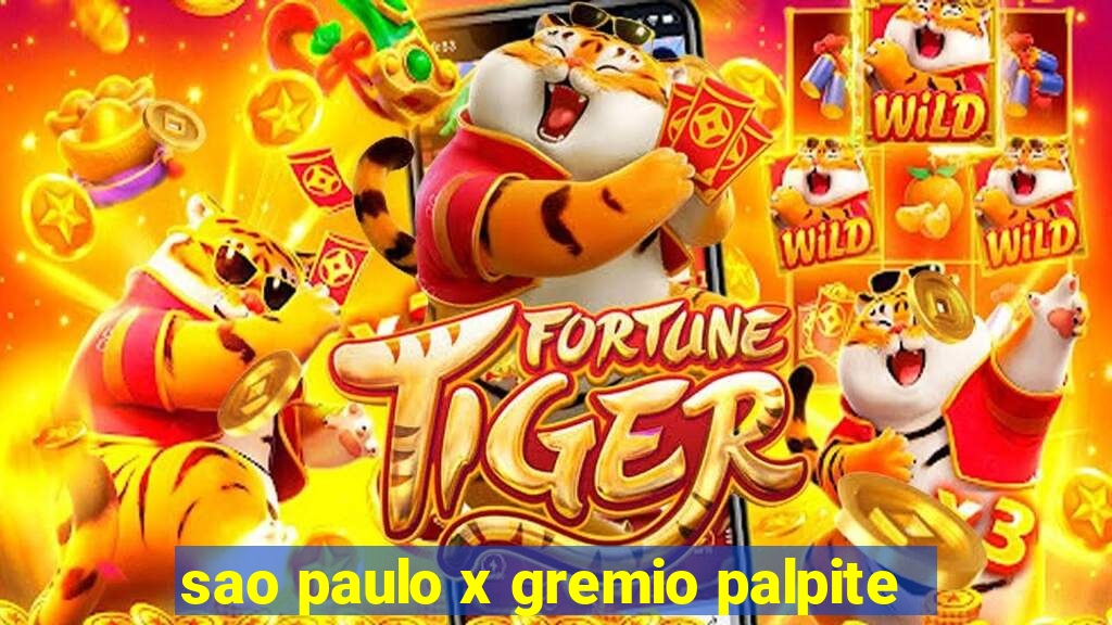 sao paulo x gremio palpite