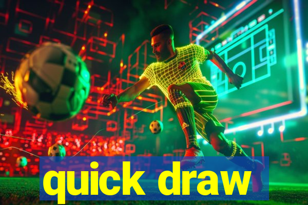 quick draw