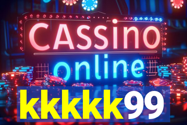 kkkkk99