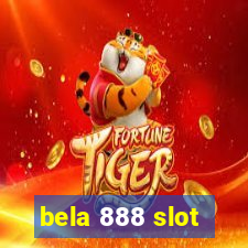 bela 888 slot