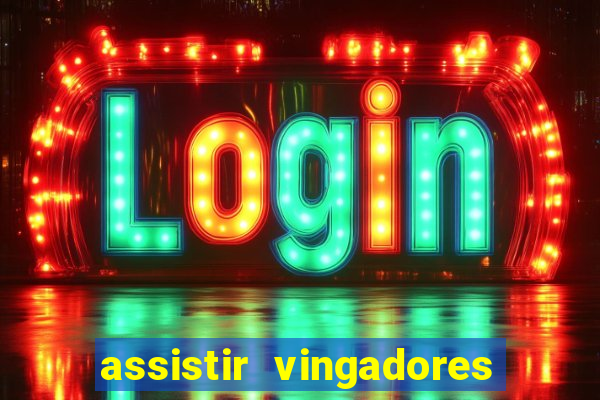 assistir vingadores guerra infinita dublado