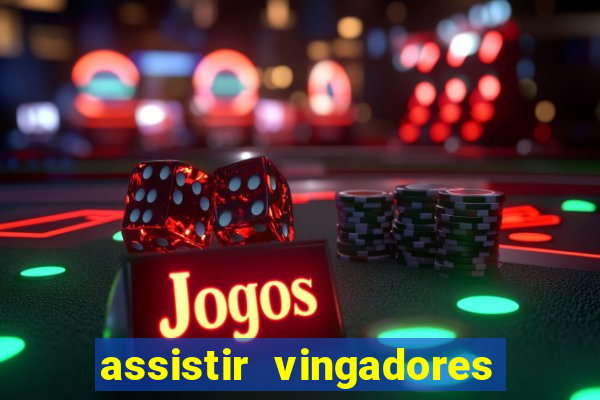 assistir vingadores guerra infinita dublado