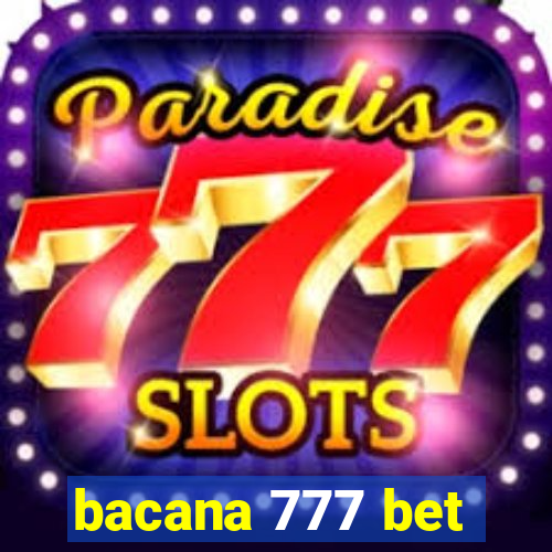 bacana 777 bet