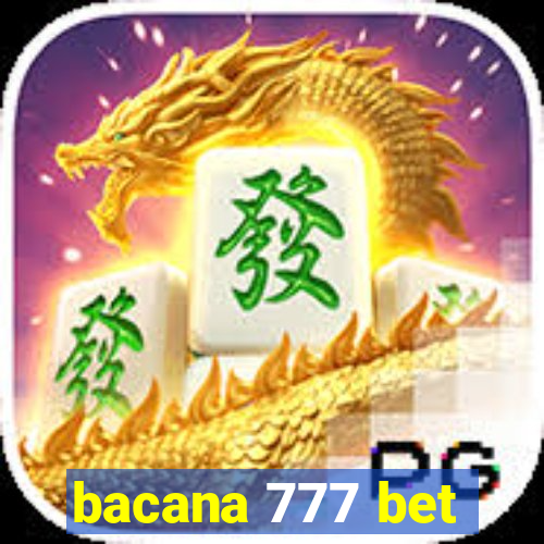 bacana 777 bet