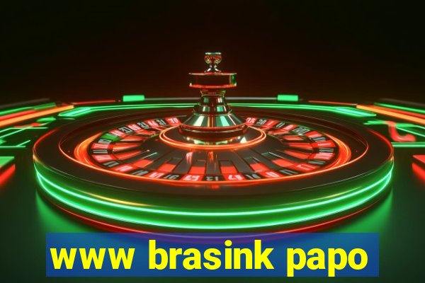 www brasink papo