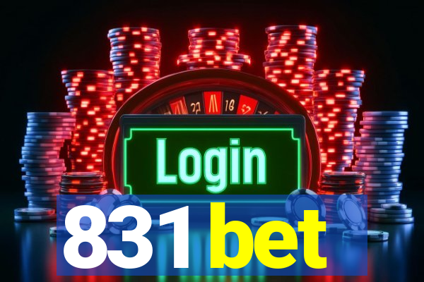 831 bet
