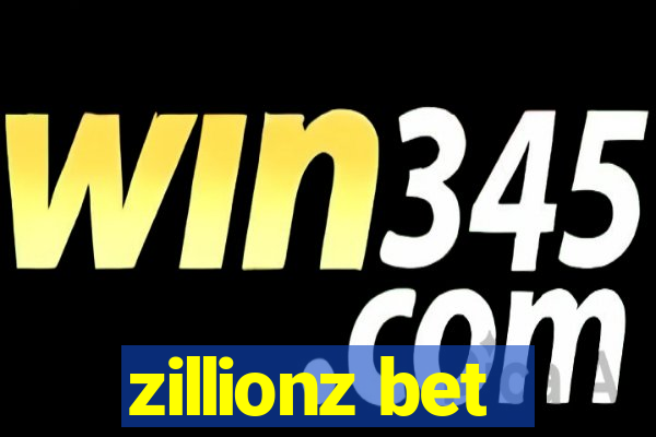 zillionz bet