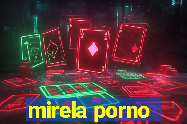 mirela porno
