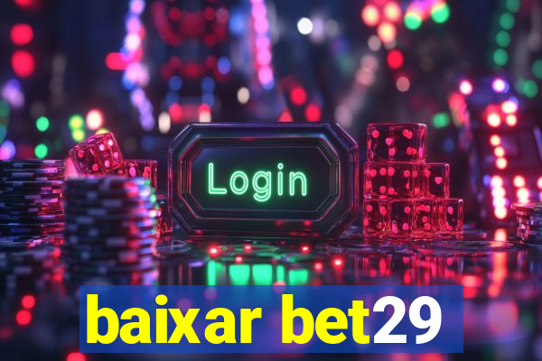 baixar bet29