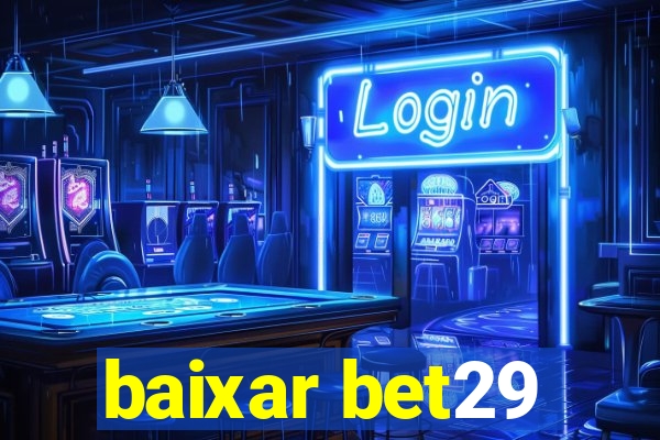 baixar bet29