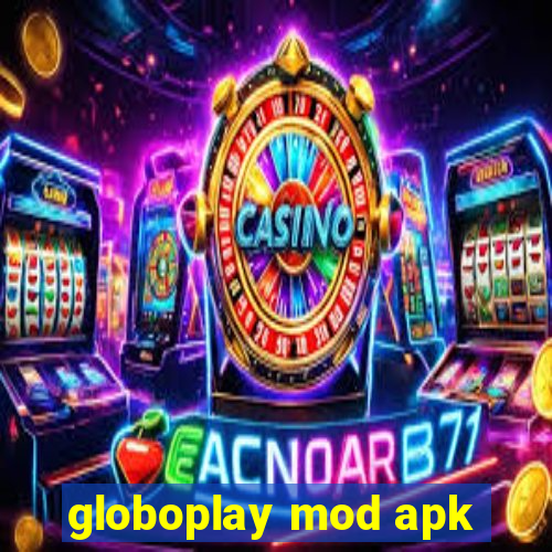 globoplay mod apk