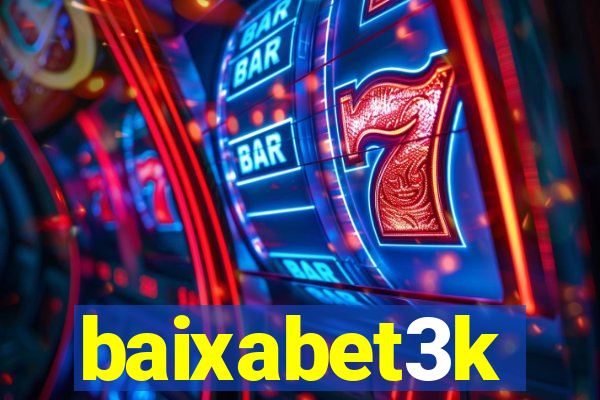 baixabet3k