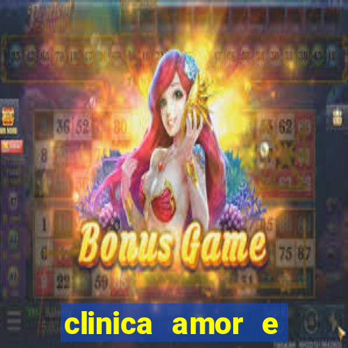 clinica amor e saude pirituba