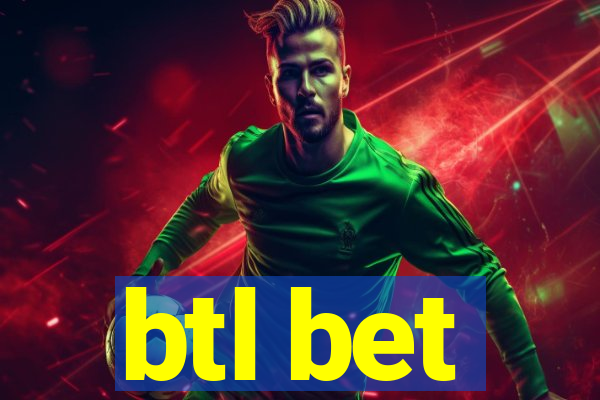 btl bet