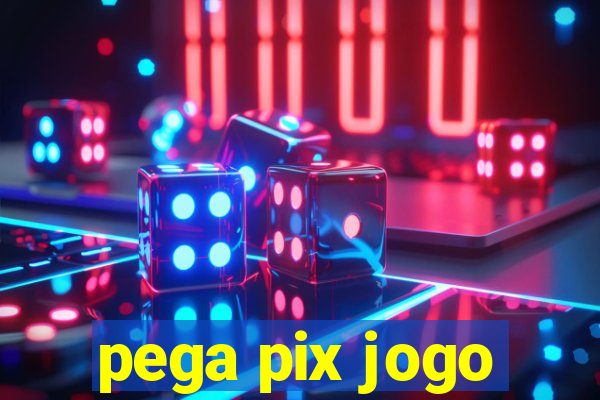 pega pix jogo