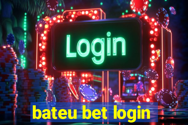 bateu bet login