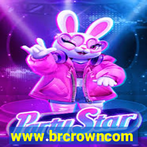 www.brcrowncom