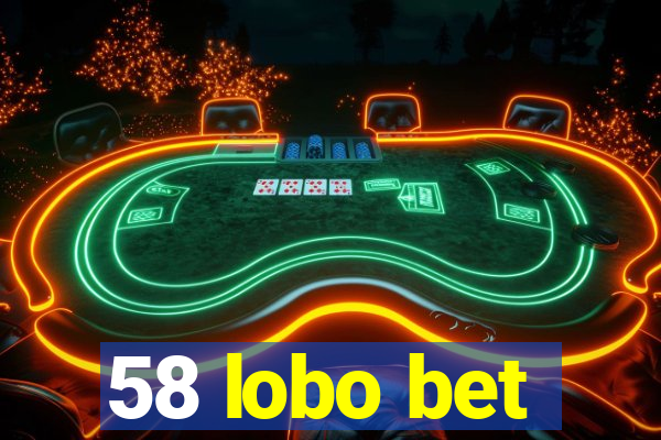 58 lobo bet