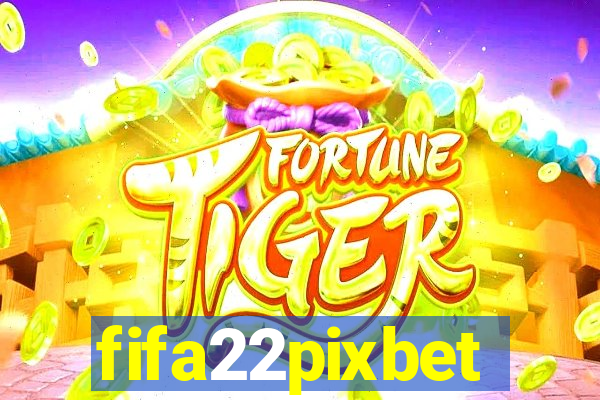 fifa22pixbet